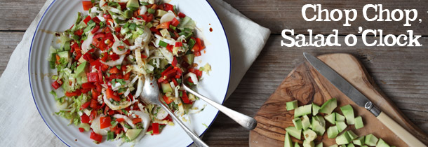 Chop Chop, Salad O'clock