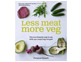 Less Meat More Veg, by Rachel de Thample