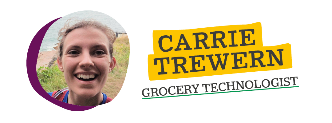 Carrie Trewern, Grocery Technologist